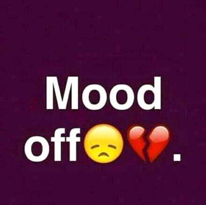 Mood off