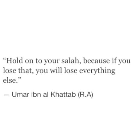 Hold on to your Salah ...❤