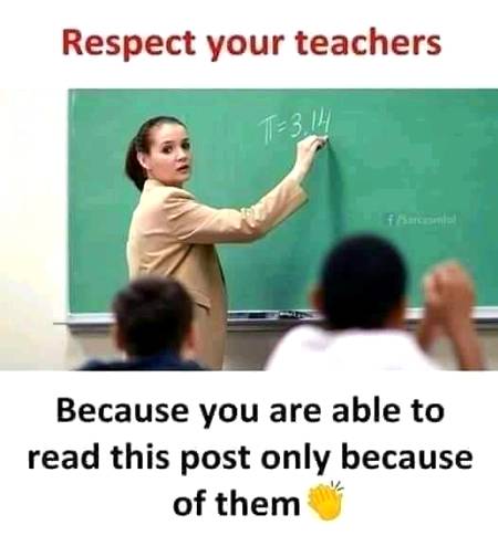 Respect ur teachers ❤️💯.