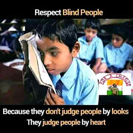 Respect blind people..❤