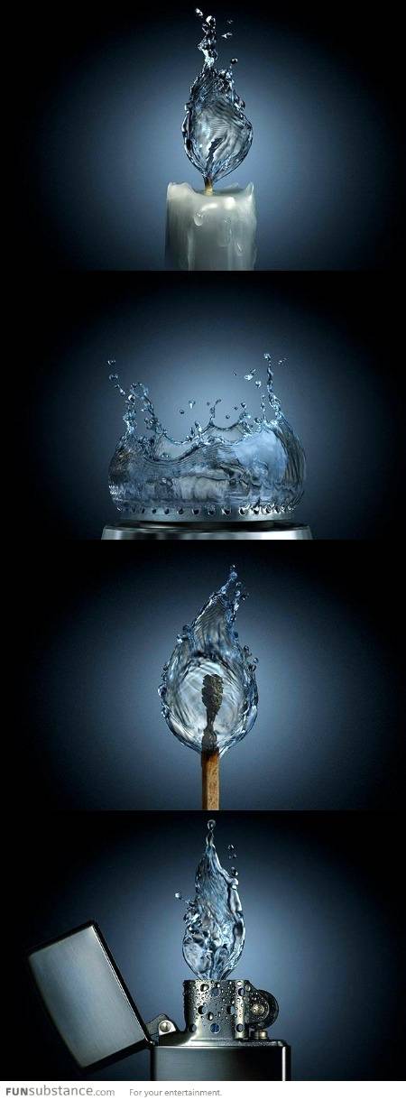 If fire was water?