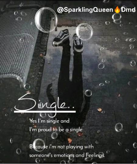 Proud to be single..