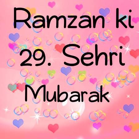 Ramzan ki 29 sehri Mubarak