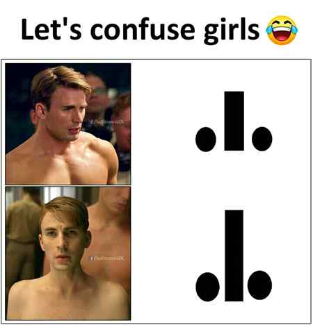 Let's Confuse Girls...!