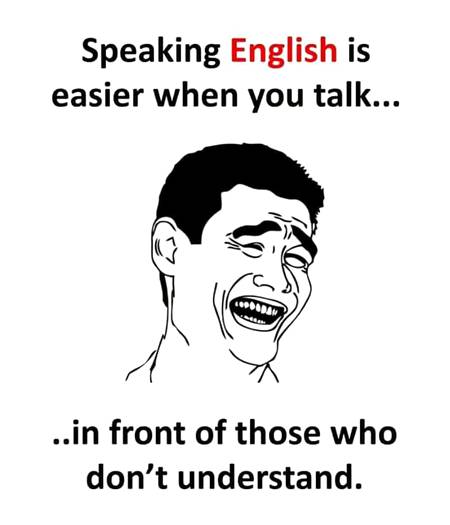 Inglish is a bhery fani language
