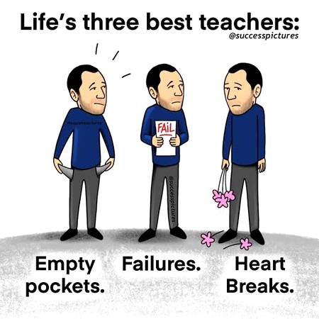 Life is A teacher