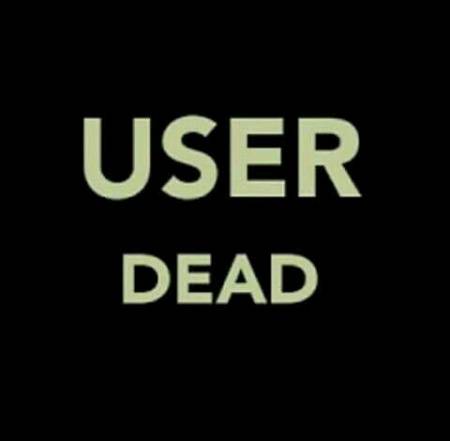 User Dead.💔.💔.💔