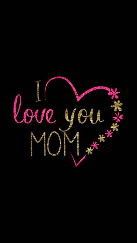 I love my mom.do u love ur mom.