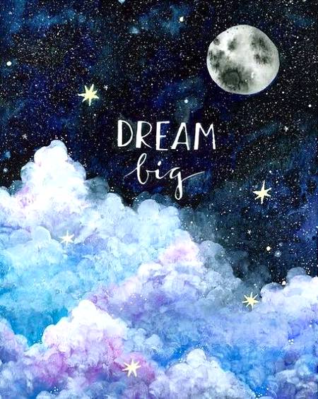 Dream big