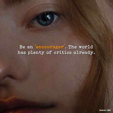 Be an encourager....😊
