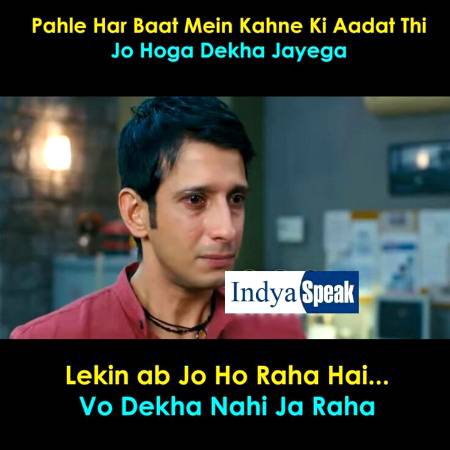 Waqai ab dekha nhin ja rha... sad🙃