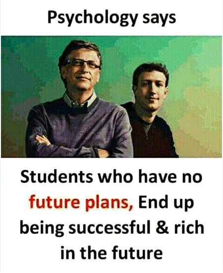 Psychology describe about those students who have no future plans..