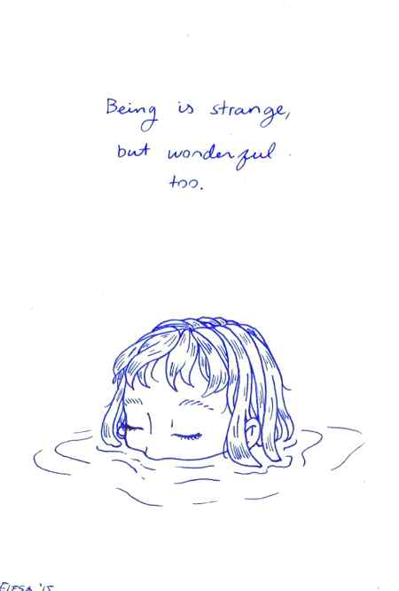 I think there's more strangeness than sadness these days...
