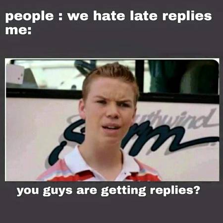 Ain't getting no replies