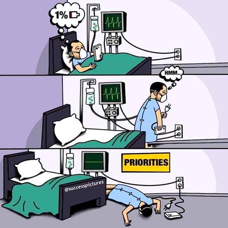 “Life” priorities🙄🙄