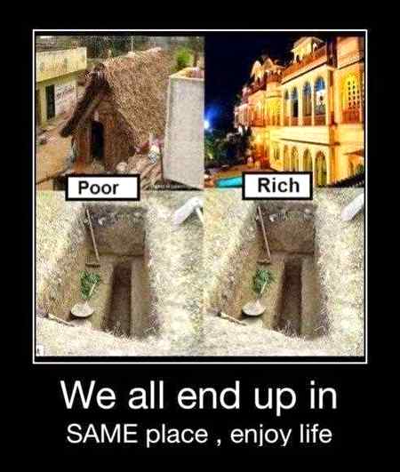 We all end up in same place