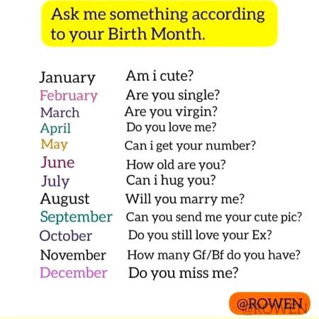 Ask me something about your Birth month