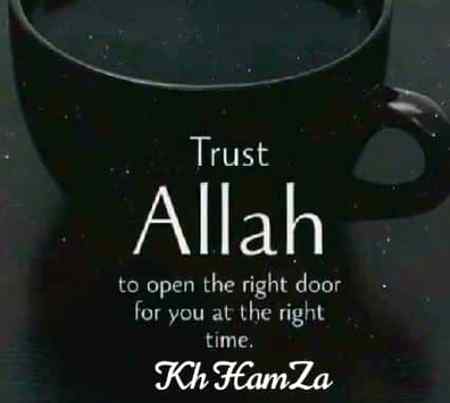 Trust Allah to open ri8 door (kh.5💲)