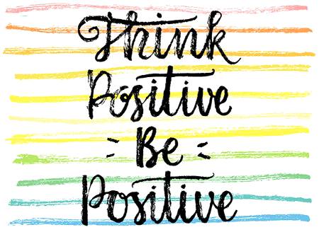 Think positive
