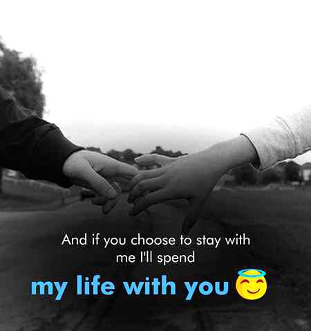 I'll spend my life with you...