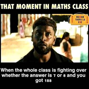 That moment in maths class
