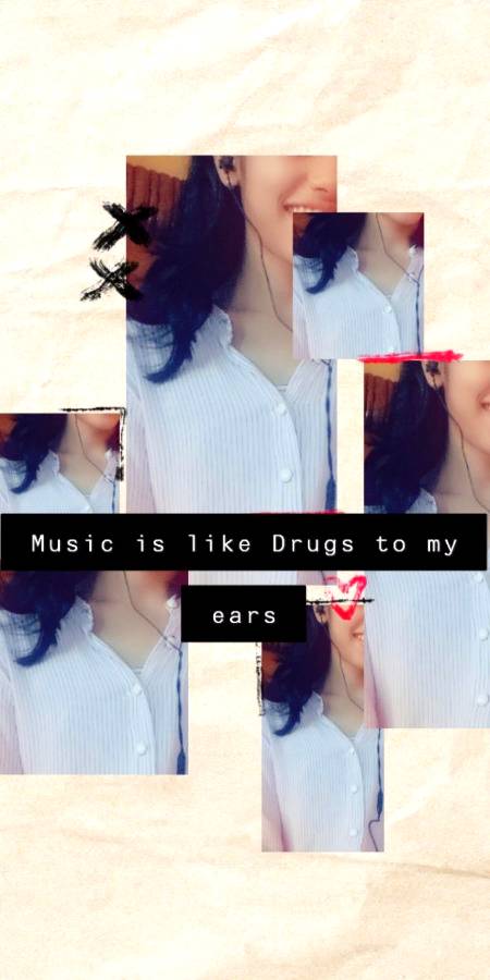 Music is like drugs to my ears..