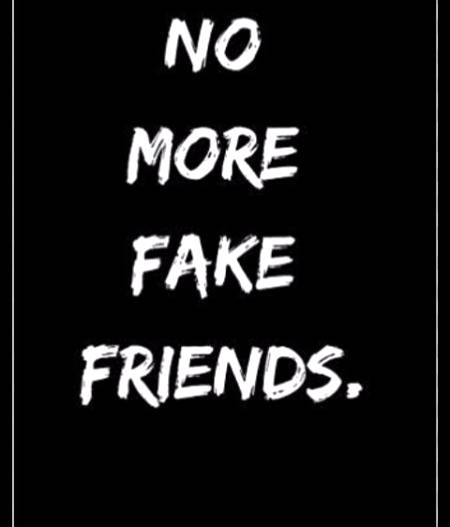 No more fake friends ๐trust Is a dangerous game ๐