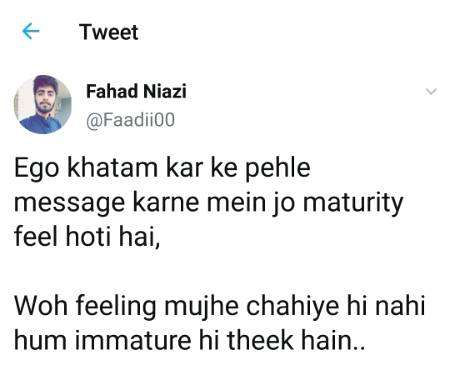 Hum immature hi thk hein😏😏