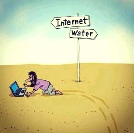 People are so addicted to the internet nowadays.Although the picture is very extreme saying that people would sacrifice water for internet in the desert. Its just a metaphor that people are so consumed with technology.