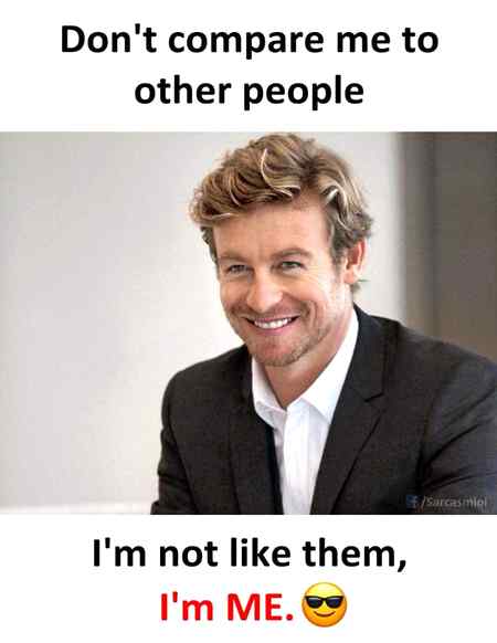Dont Compare Me....
