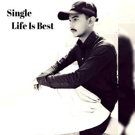 Single life is best 🙂🙂