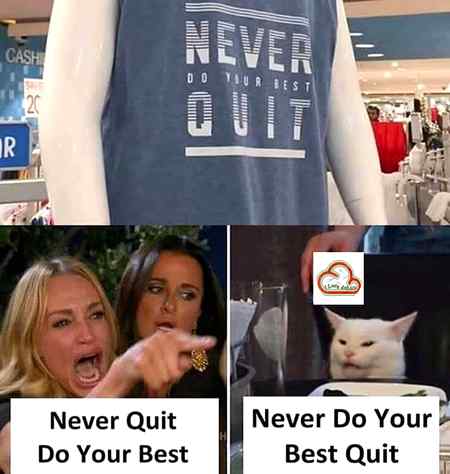 Never do ur best quit