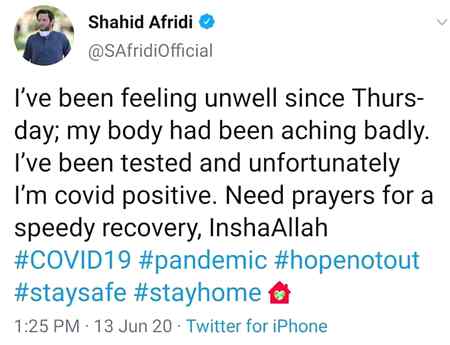 Shahid Afridi has been tested positive for COVID19.We wish him speedy recovery