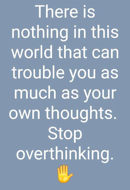 Stop over thinking