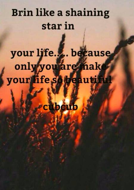 Your life...