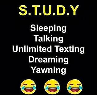 Real meaning of S.T.U.D.Y...