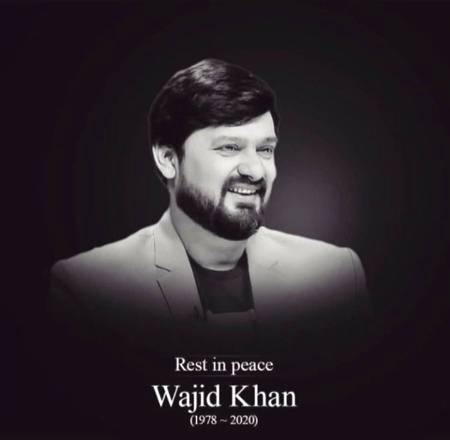 Rip Wajid Khan...