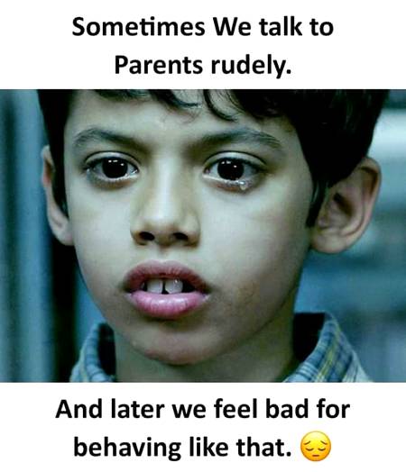 Don't talk to parents rudely