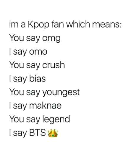 I say BTS👑