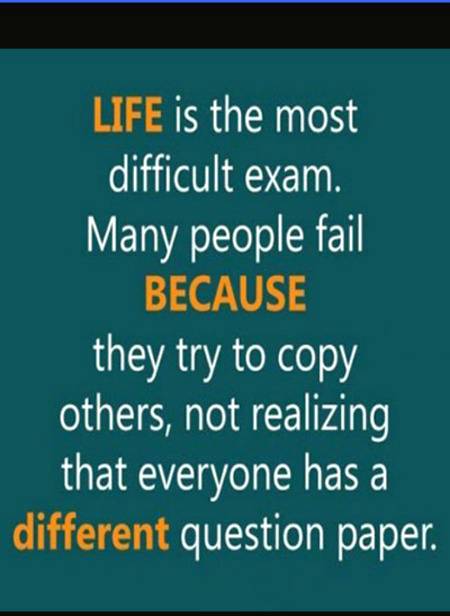 Life is most difficult exam