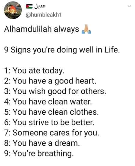 SAY ALHAMDULILLAH .FOR EVERY THING YOU HAVE RIGHT NOW.MANY PEOPLE DOES NOT HAVE EVEN THESE❤👍