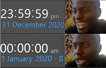 My Reaction when 2020 year starts again