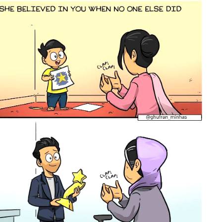 Your Mother is your biggest supporter respect her