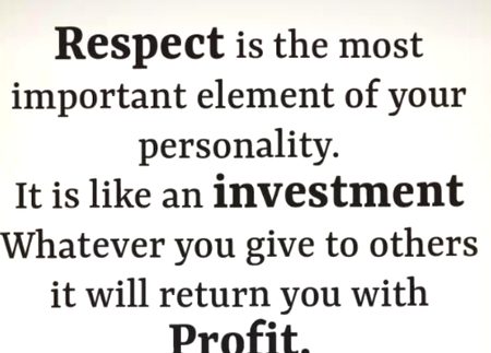 Give respect take respect