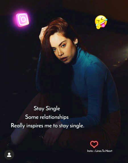 Stay single