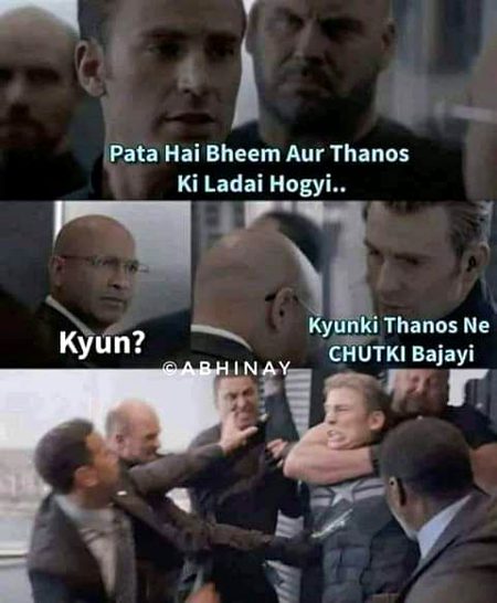 Oh god ...itni hansi a rahi hai creativity hr cheez kamal hai ..Thanos ki chutki se bheem.or thanos ki larae wah laughed