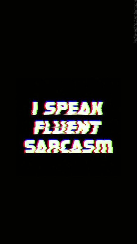 🌚🥀sarcasm is in my blood.
