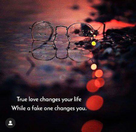 True love changes your life...