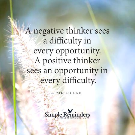 Be a positive thinker😃