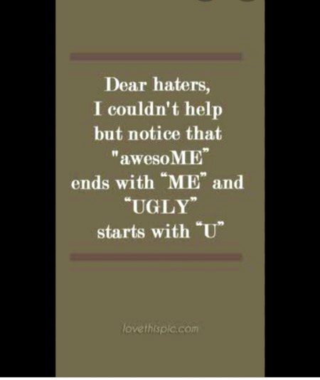 Dear haters 😎😎😎🤫🤫